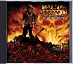 Impulsive Aggression - A Lesson In Brutality