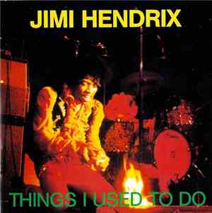 Jimi Hendrix - Things I Used To Do