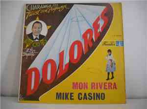 Joe Cotto Y Su Orquesta, Mon Rivera And Mike Casino - Dolores - Charanga!!! ...