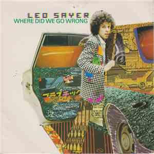 Leo Sayer - Where Did We Go Wrong