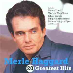 Merle Haggard - 20 Greatest Hits