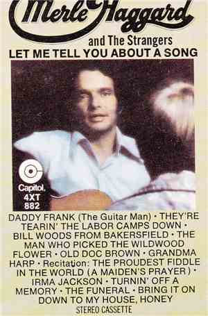 Merle Haggard And The Strangers - Let Me Tell You About A Song