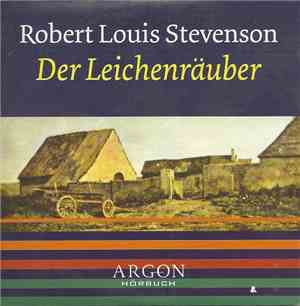 Robert Louis Stevenson - Der Leichenräuber