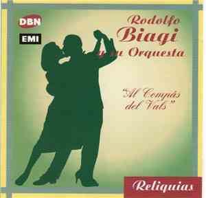 Rodolfo Biagi Y Su Orquesta Típica - Al Compas Del Vals