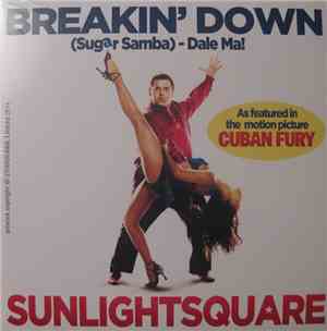 Sunlightsquare - Breakin' Down (Sugar Samba) - Dale Ma!