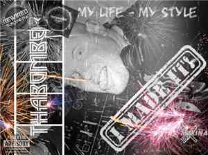 Tha Bomber - My Life-My Style
