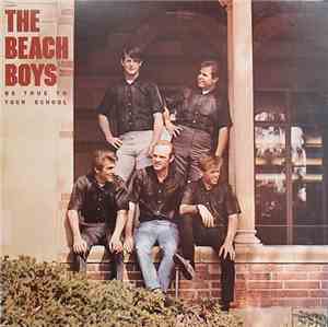 The Beach Boys - Be True To Your School