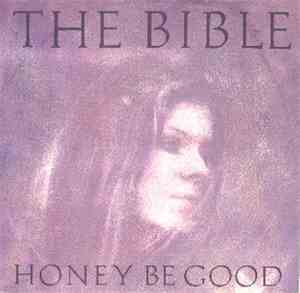 The Bible - Honey Be Good