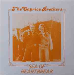 The Caprice Brothers - Sea Of Heartbreak