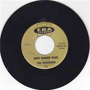 The Fendermen - Mule Skinner Blues / Torture