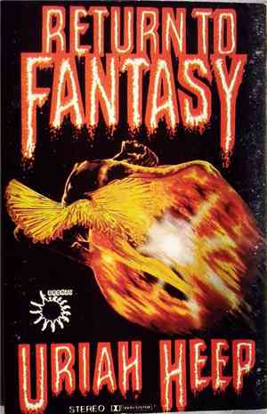 Uriah Heep - Return To Fantasy