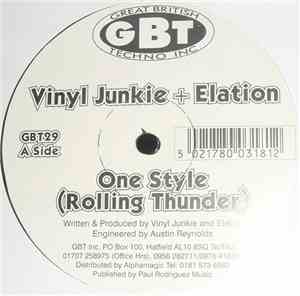 Vinyl Junkie + Elation  - One Style (Rolling Thunder) / Break Thru