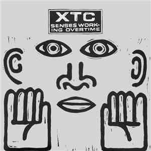 XTC - Senses Working Overtime