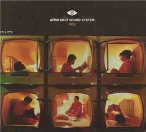 Afro Celt Sound System - Pod