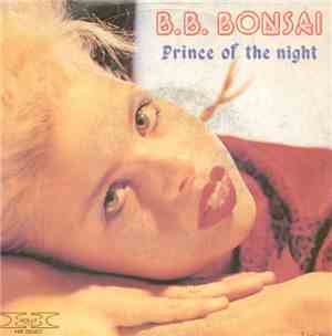 B.B. Bonsai - Prince Of The Night