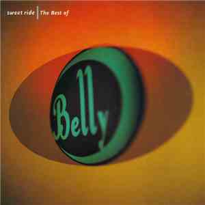 Belly - Sweet Ride | The Best Of Belly
