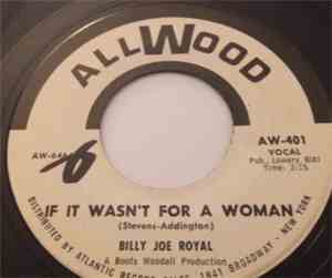 Billy Joe Royal - If It Wasn't For A Woman