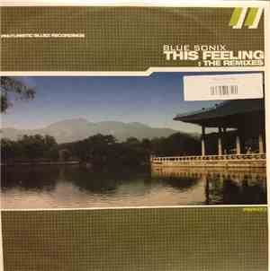 Blue Sonix - This Feeling (Influx Datum & High Contrast Remixes)