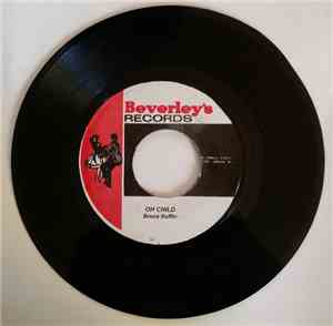 Bruce Ruffin / Desmond Dekker - Oh Child / Mother Young Gal