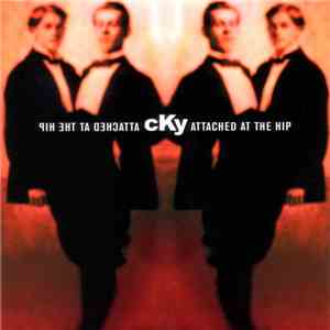 CKY - Attached At The Hip