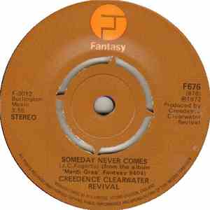 Creedence Clearwater Revival - Someday Never Comes