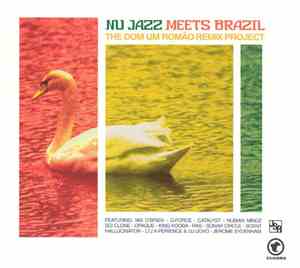 Dom Um Romão - Nu Jazz Meets Brazil - The Dom Um Romão Remix Project