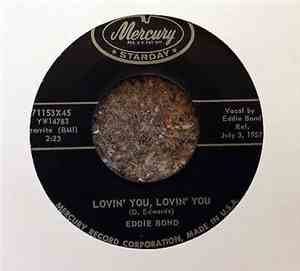 Eddie Bond - Lovin' You, Lovin' You / Hershey Bar