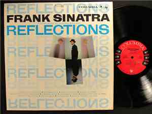 Frank Sinatra - Reflections (A Re-Release Of Classic Ballads)