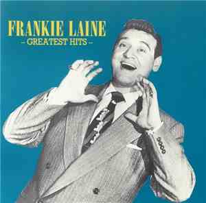 Frankie Laine - Greatest Hits