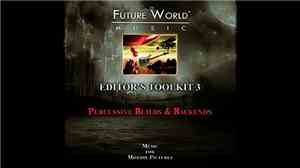 Future World Music - Editor’s Toolkit 3 - Percussive Builds and Backends