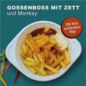 Gossenboss mit Zett und Monkay - 100 Kilo schlechter Rap