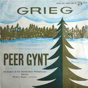 Grieg, Orchestra Of The Amsterdam Philharmonic Society, Walter Goehr - Peer ...