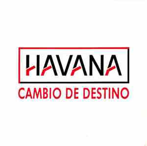 Havana  - Cambio De Destino