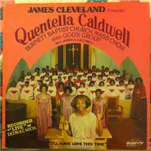 James Cleveland Presents Quentella Caldwell, Burnett Baptist Church Mass Ch ...
