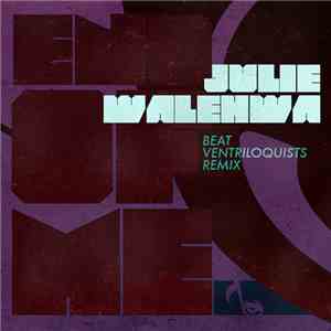 Julie Walehwa - End Of Me (Beat Ventriloquists Remix)