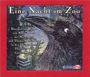 Katja Huber - Mit Mira Dietl und Thomas Holtzmann in den Hauptrollen. Illustriert von Günter Mattei - Eine Nacht Im Zoo (Hörspiel Für Kinder)