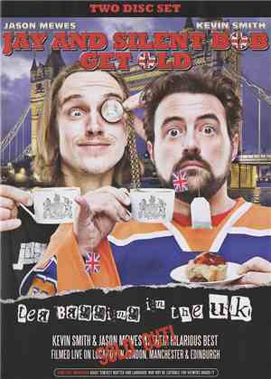 Kevin Smith  & Jason Mewes - Jay And Silent Bob Get Old: Tea Bagging In The ...