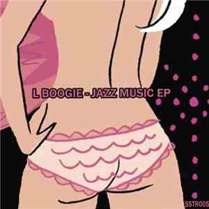 L Boogie - Jazz Music EP