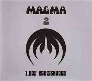Magma  - 1001° Centigrades