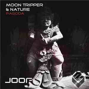 Moon Tripper & Nature  - Pagoda