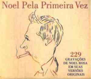 Noel Rosa - Noel Pela Primeira Vez