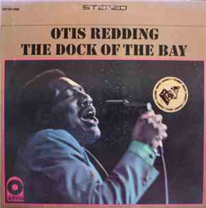 Otis Redding - The Dock Of The Bay