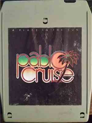 Pablo Cruise - A Place In The Sun