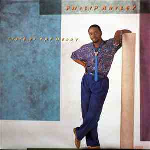Philip Bailey - State Of The Heart