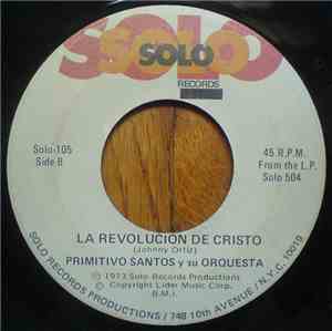 Primitivo Santos y Su Orquesta - Revolucion de Cristo / Poema