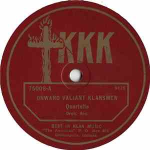 Quartette With Orch. Acc. - Onward Valiant Klansman