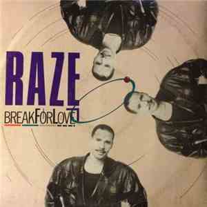 Raze - Break 4 Love