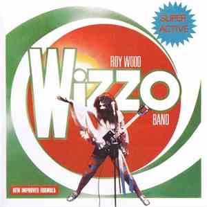 Roy Wood Wizzo Band - Super Active Wizzo