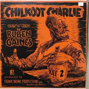 Ruben Gaines - Chilkoot Charlie - Writ 'n' Read by Ruben Gaines