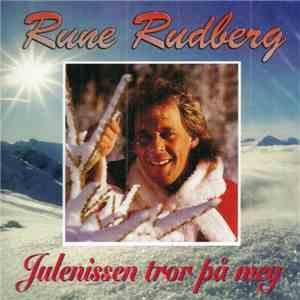 Rune Rudberg - Julenissen Tror På Meg